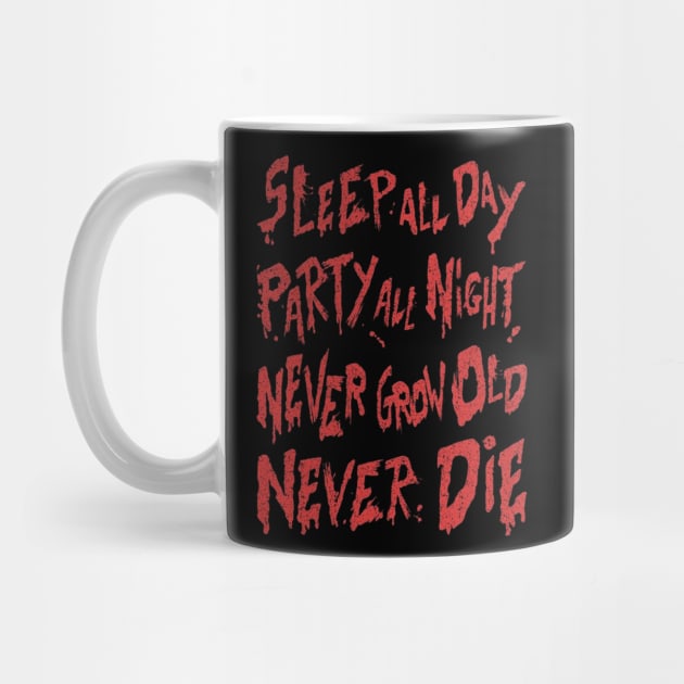 Sleep All Day, Party All Day Never Grow Old by Phenom Palace